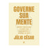 Livro "Governe Sua Mente" de Júlio César, capa bege com título em destaque. — Plenitude
