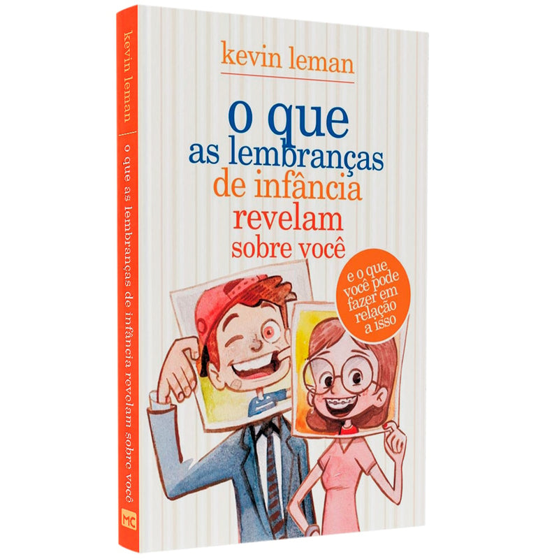 O Que as Lembranças de Infância Revelam Sobre Você | Kevin Leman