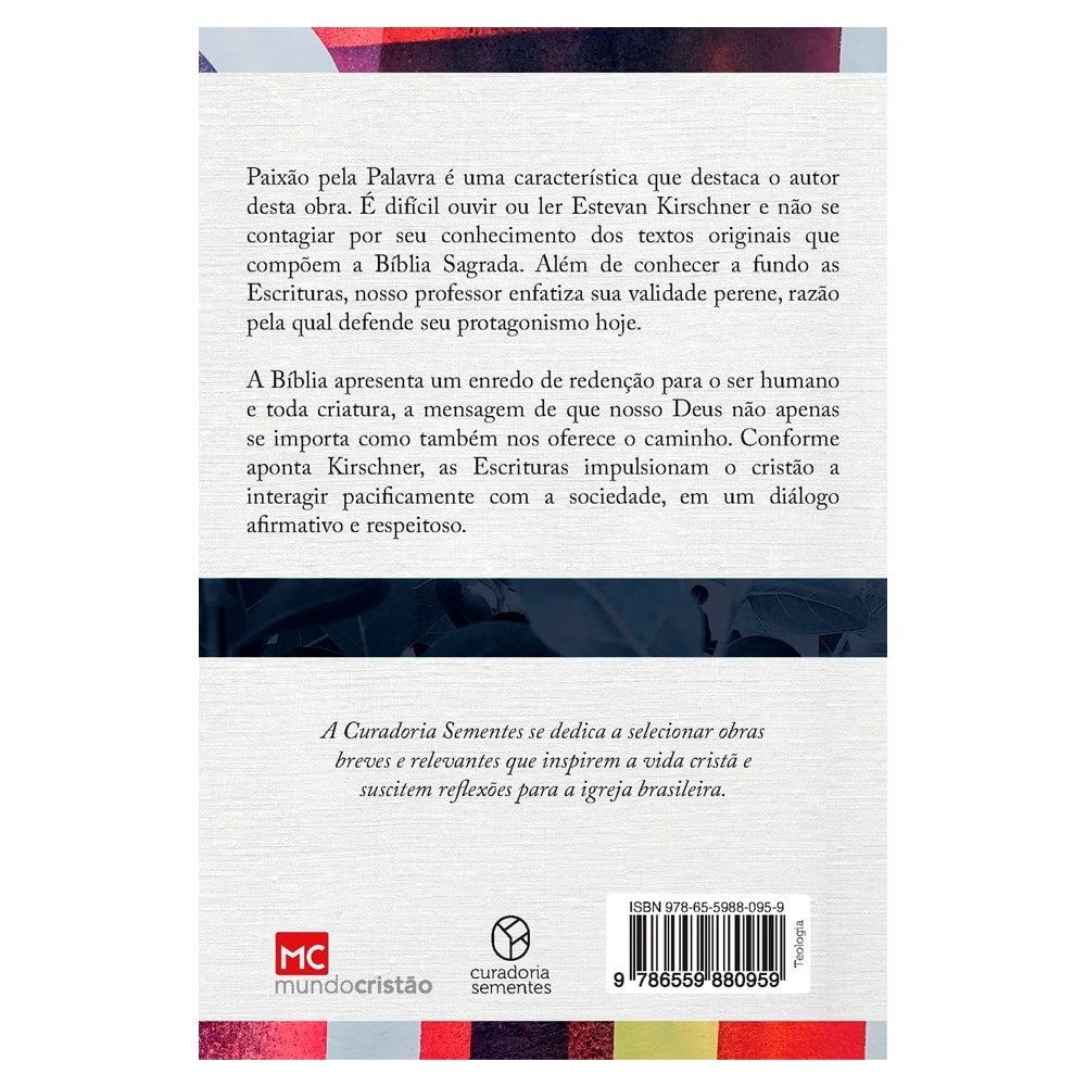 O Protagonismo da Bíblia | Estevan F. Kirschener