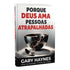 Livro Porque Deus Ama Pessoas Atrapalhadas, de Gary Haynes, capa branca com tigela japonesa quebrada. — Plenitude