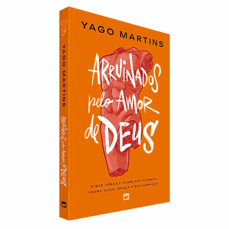 Arruinados Pelo Amor de Deus | Yago Martins