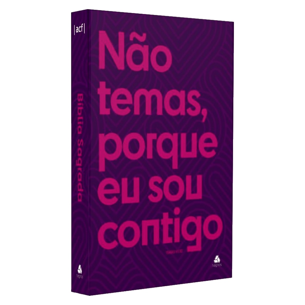 Bíblia Sagrada ACF, capa dura roxa com letras pink "Não temas, porque eu sou contigo" e logo Hagnos — Plenitude.