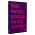 Bíblia Sagrada ACF, capa dura roxa com letras pink "Não temas, porque eu sou contigo" e logo Hagnos — Plenitude.