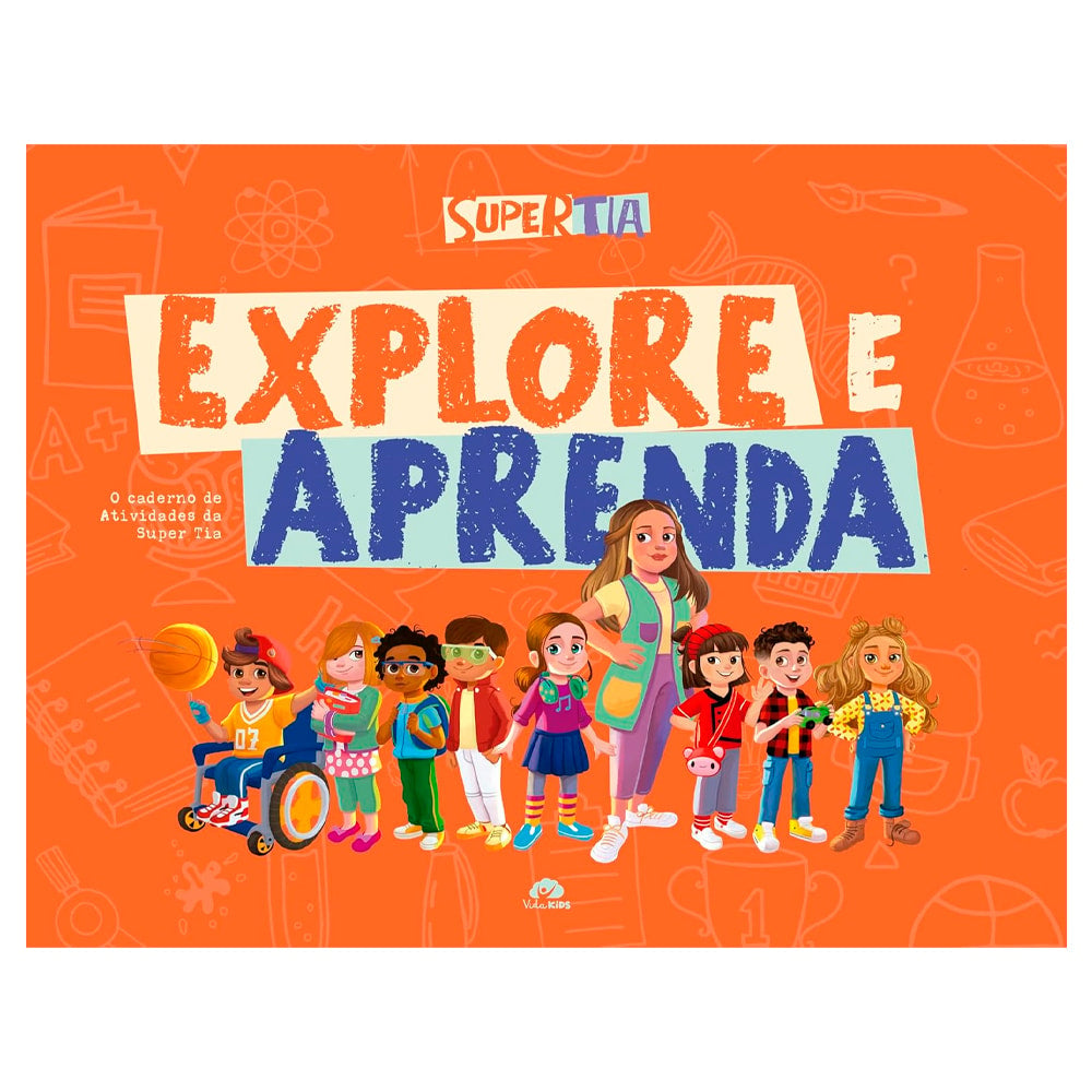 Super Tia | Explore e Aprenda | Caderno de Atividades | Anabel Callazans
