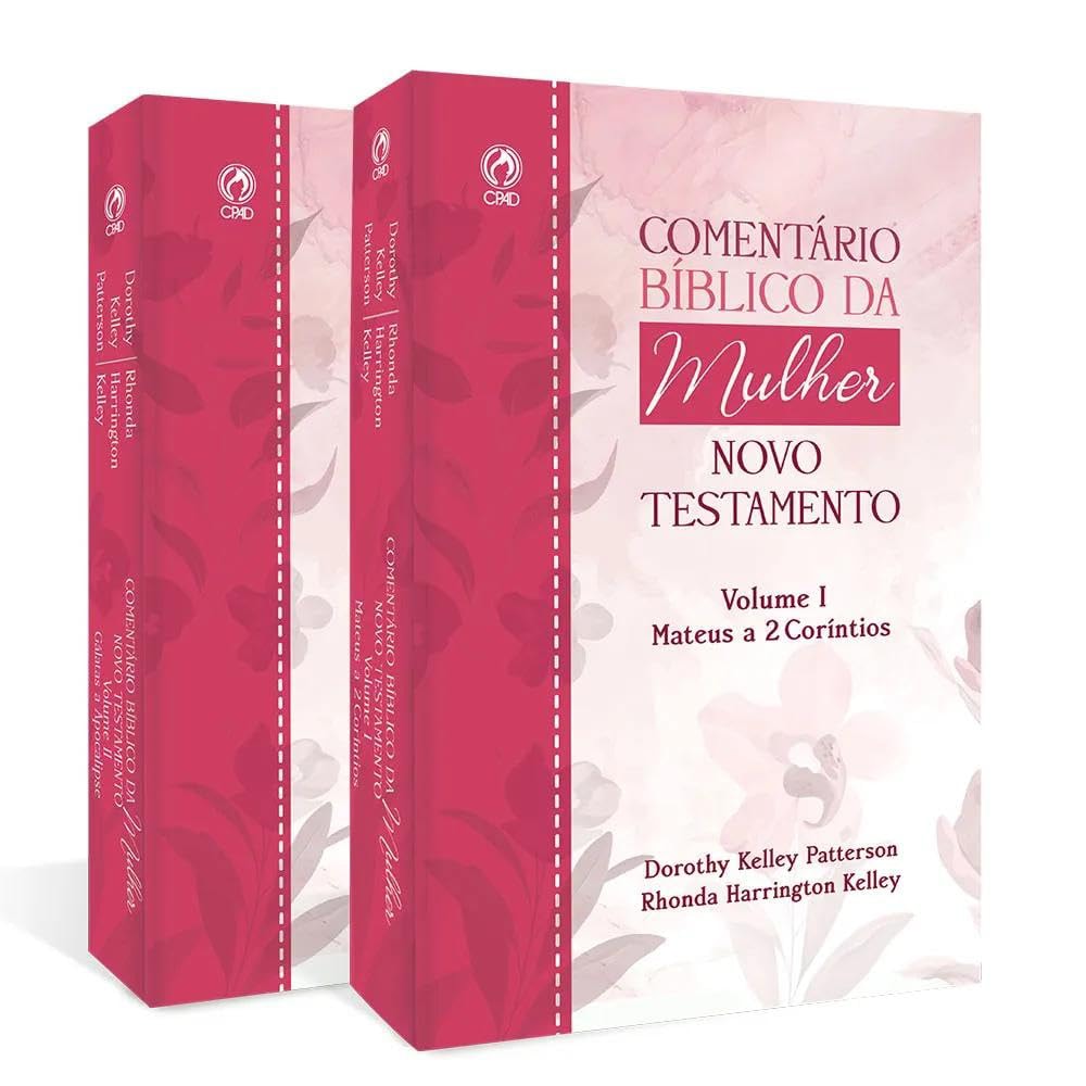Livro "Comentário Bíblico da Mulher Novo Testamento" de Dorothy Kelley Patterson e Rhonda Harrington Kelley, capa rosa com flores. — Plenitude