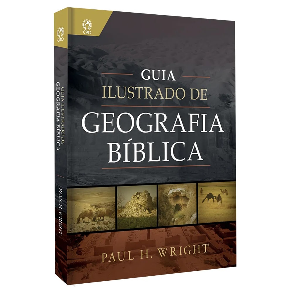 Capa do livro Guia Ilustrado de Geografia Bíblica, de Paul H. Wright. Capa marrom com imagens de paisagens. — Plenitude
