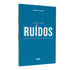 Livro "Além dos Ruídos" de Rodrigo Soeiro, capa azul texturizada com título em branco e azul. — Plenitude