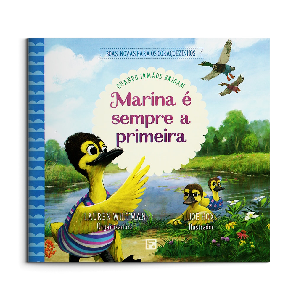 Livro infantil Marina é Sempre a Primeira, capa com patinhos em lago e patos voando. — Plenitude
