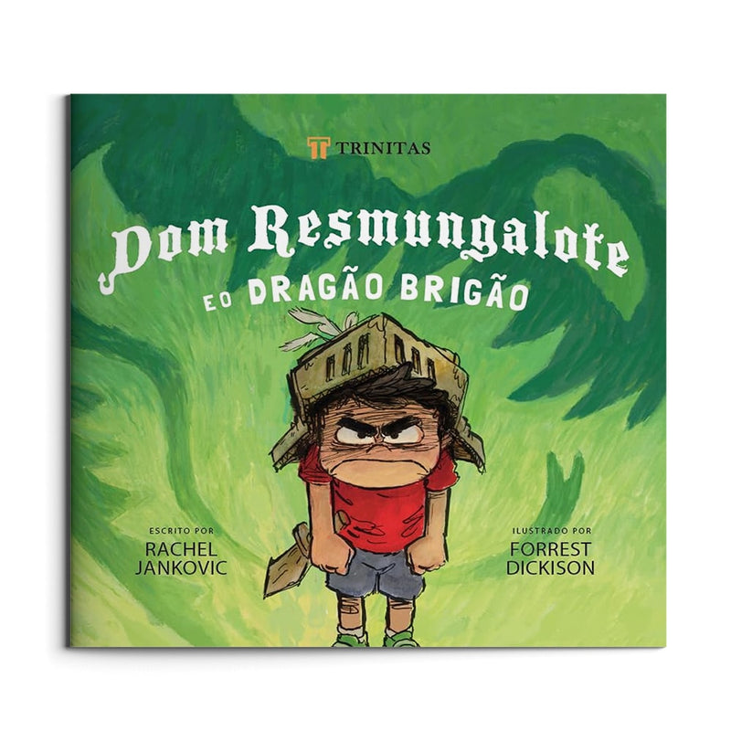 Dom Resmungalote e o Dragão Brigão | Rachel Jankovic