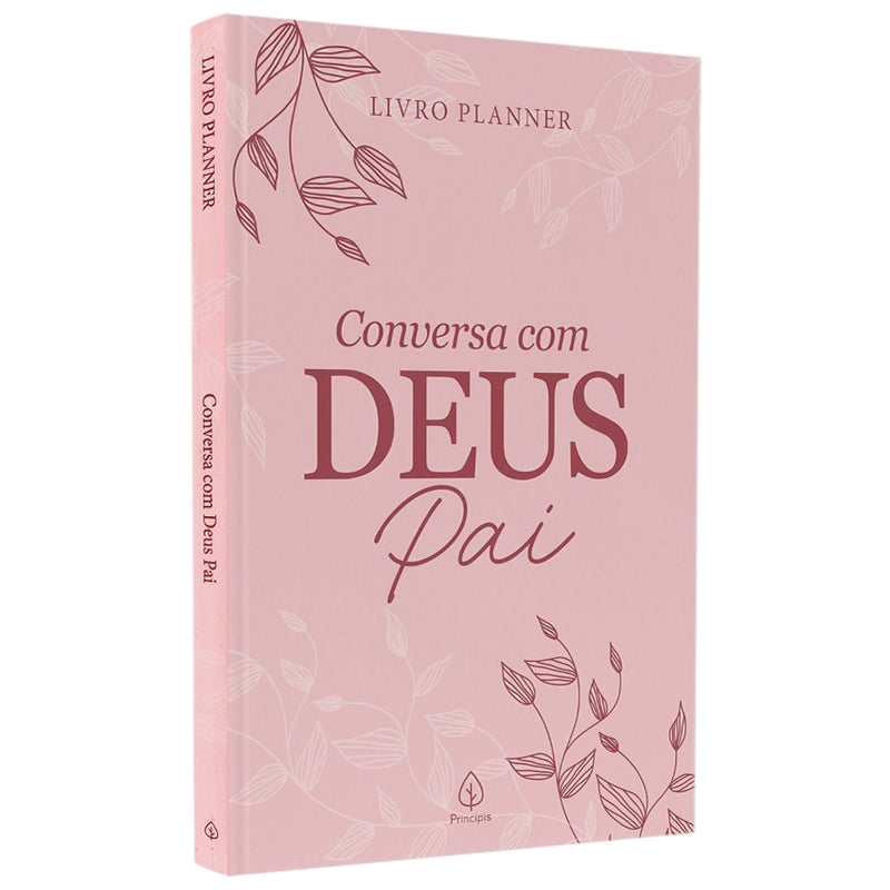 Livro Planner Conversa com Deus Pai, Principis, capa rosa com detalhes de folhas. — Plenitude
