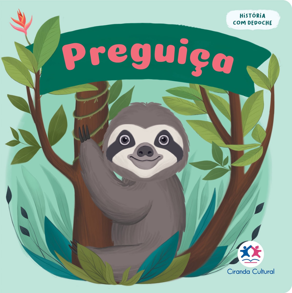 Livro infantil Preguiça, Ciranda Cultural, capa verde com preguiça sorridente pendurada em árvore. — Plenitude