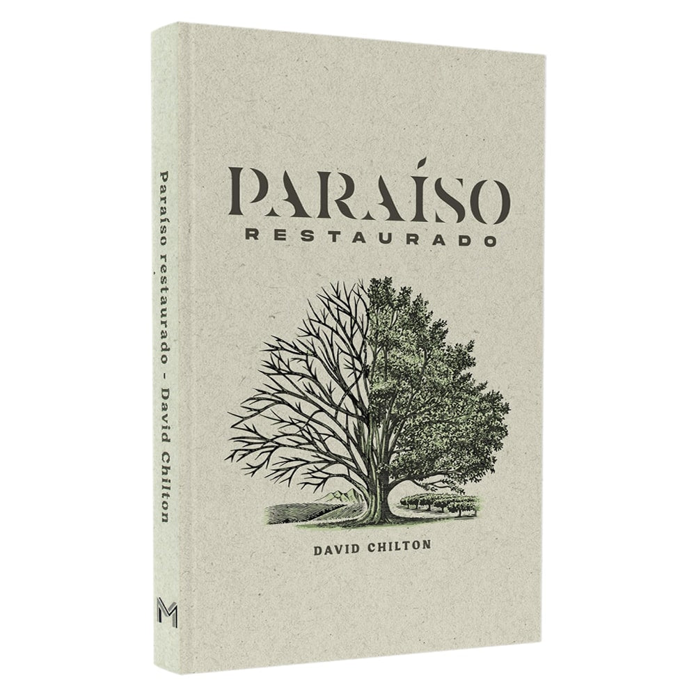 Capa de livro "Paraíso Restaurado" de David Chilton, capa dura bege com ilustração de árvore dividida em seca e florida. — Plenitude