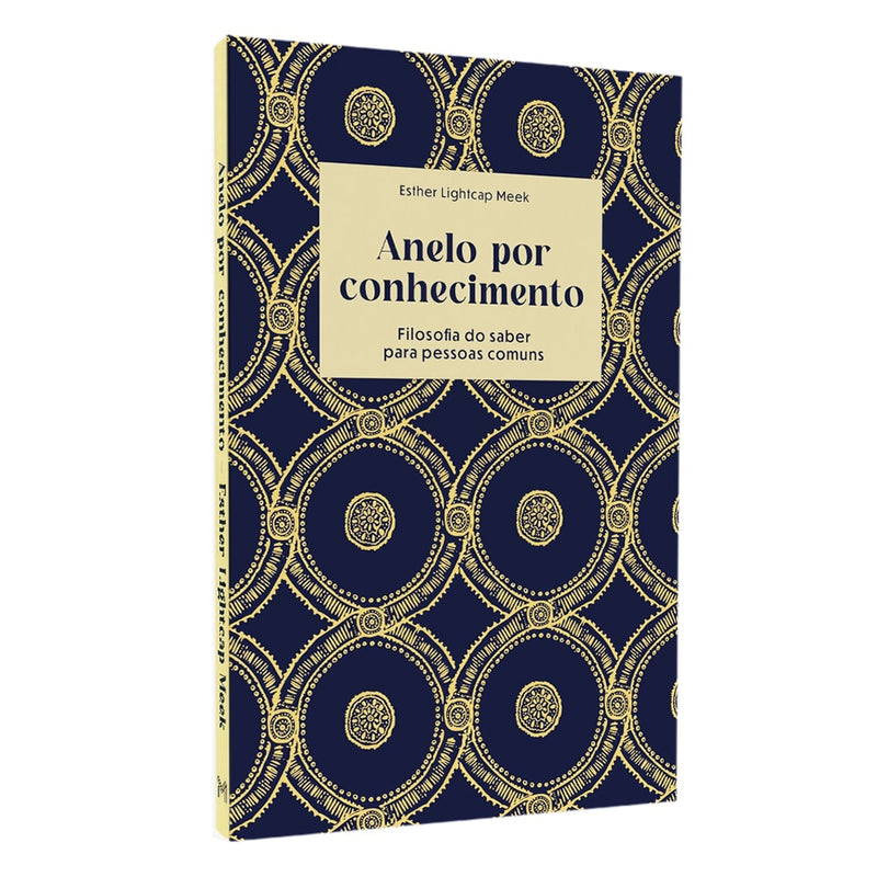 Anelo Por Conhecimento | Esther Lightcap Meek
