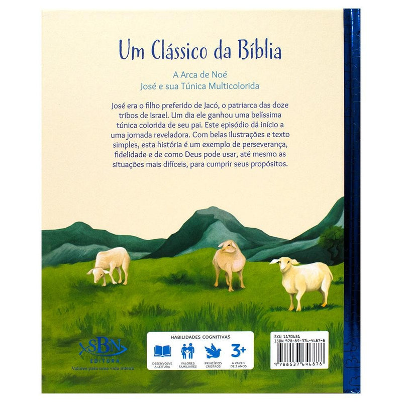 Um Clássico da Bíblia: José e Sua Túnica Multicolorida | Ana Cristina de Mattos Ribeiro