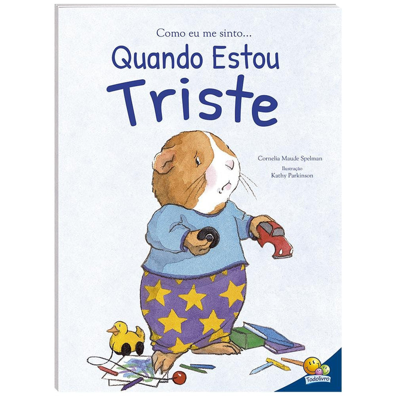 Como Eu Me Sinto...quando Estou Triste | Cornelia Maude Spelman