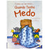 Livro infantil: Como Eu Me Sinto...quando Tenho Medo, de Cornelia Maude Spelman. Capa ilustrada com urso e cobertor azul. — Plenitude