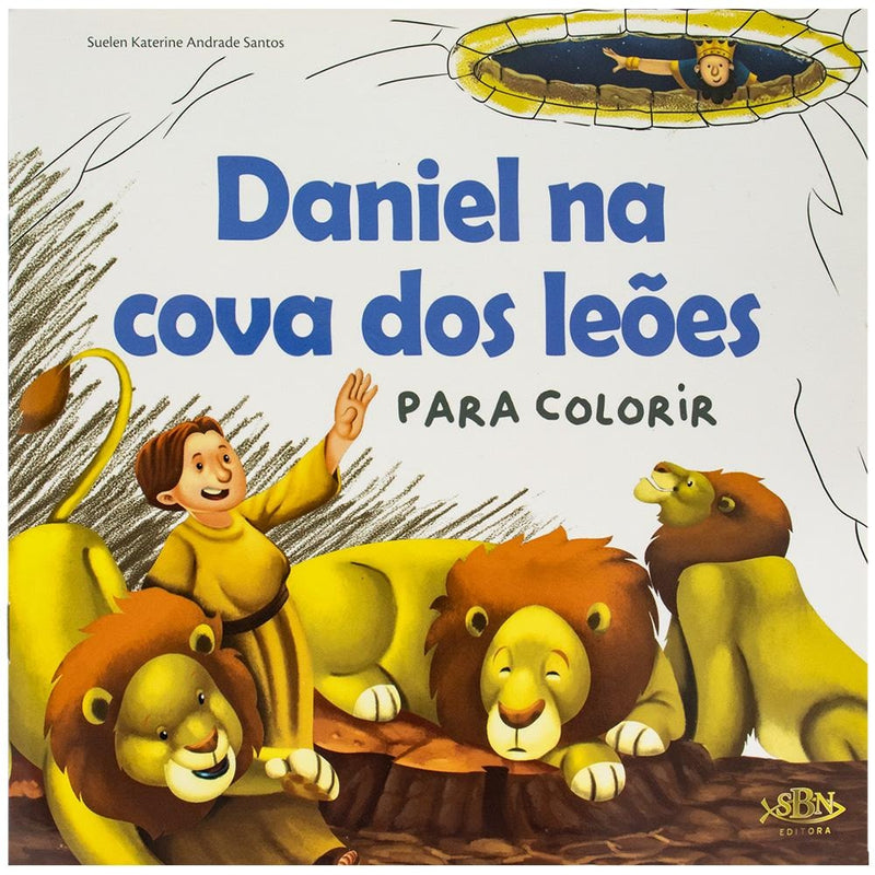 Livro de colorir: Daniel na Cova dos Leões, de Suelen Kateri. Capa ilustrada com Daniel e leões. — Plenitude