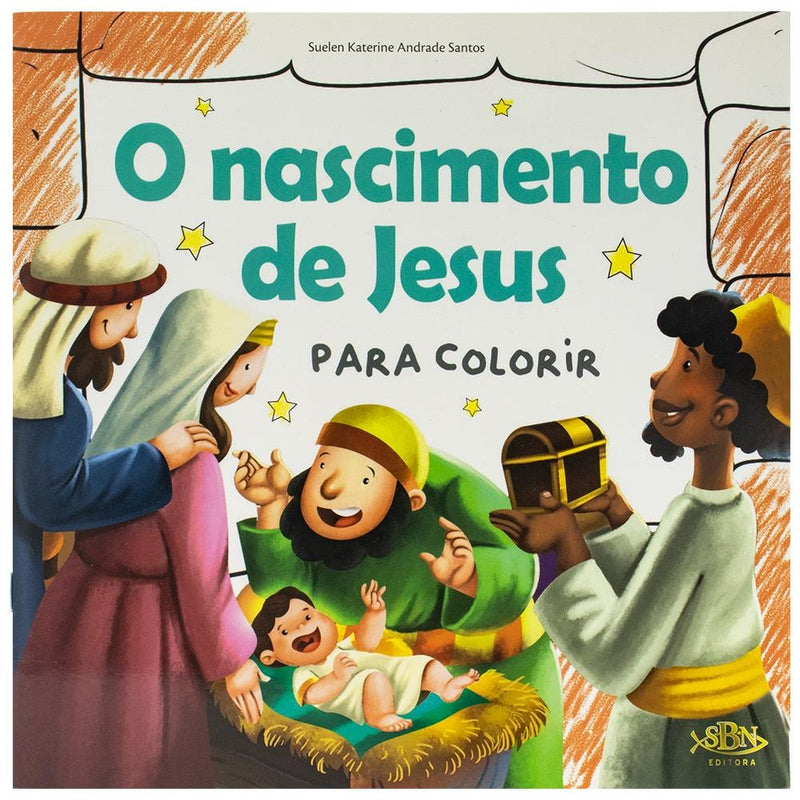 Contos Bíblicos para Colorir: o Nascimento de Jesus | Suelen Katerine A. Santos