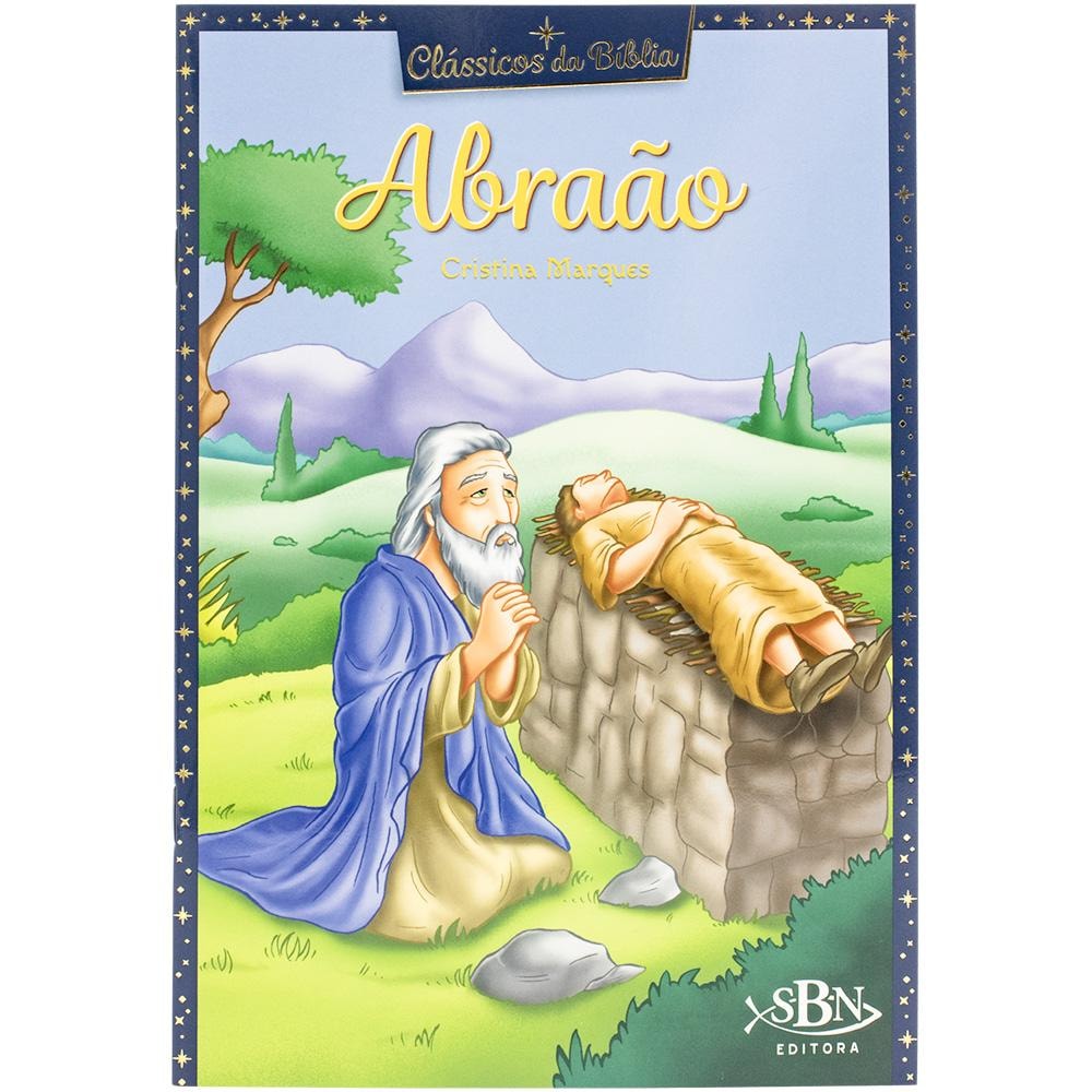 Livro infantil, Clássicos da Bíblia: Abraão, de Cristina Marques, capa azul com ilustração de Abraão orando ao lado de Isaque. — Plenitude