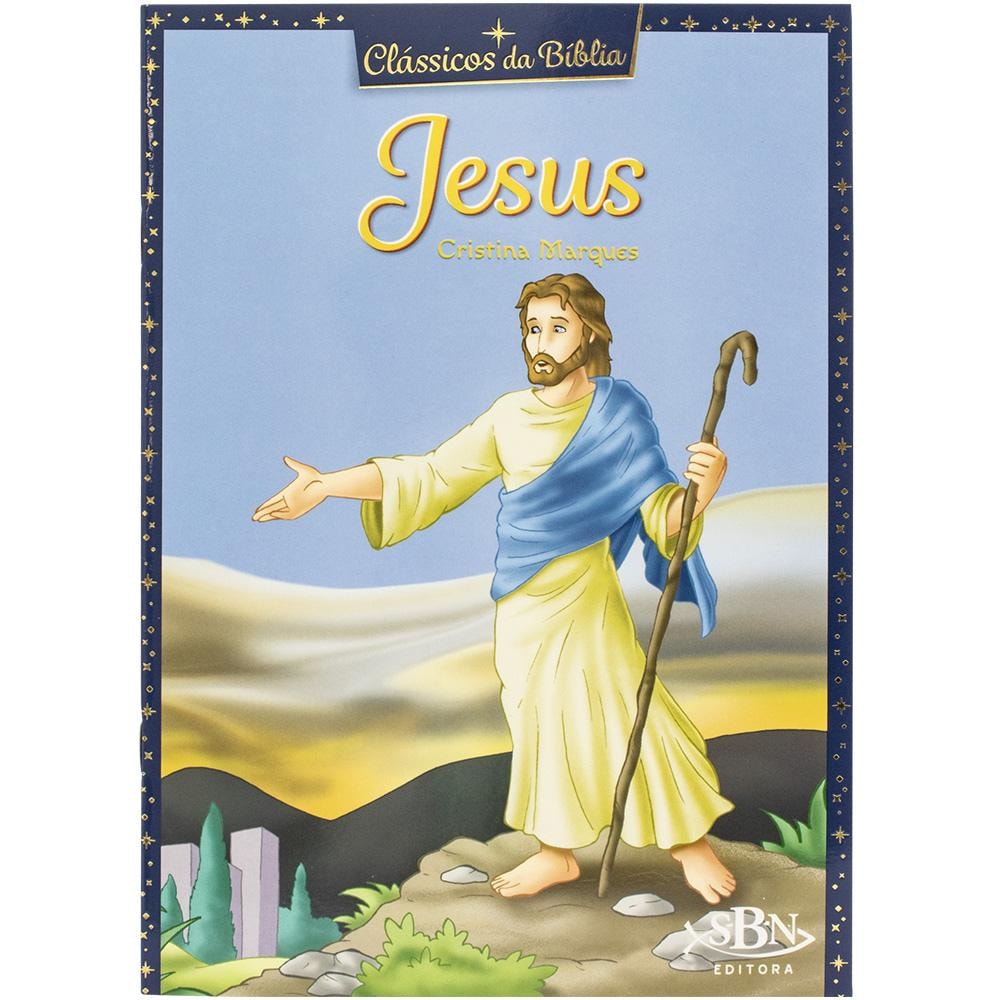 Clássicos da Bíblia: Jesus | Cristina Marques