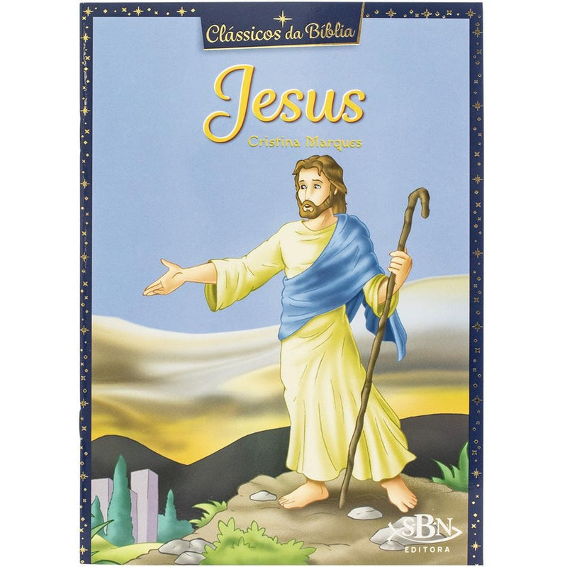 Clássicos da Bíblia: Jesus | Cristina Marques