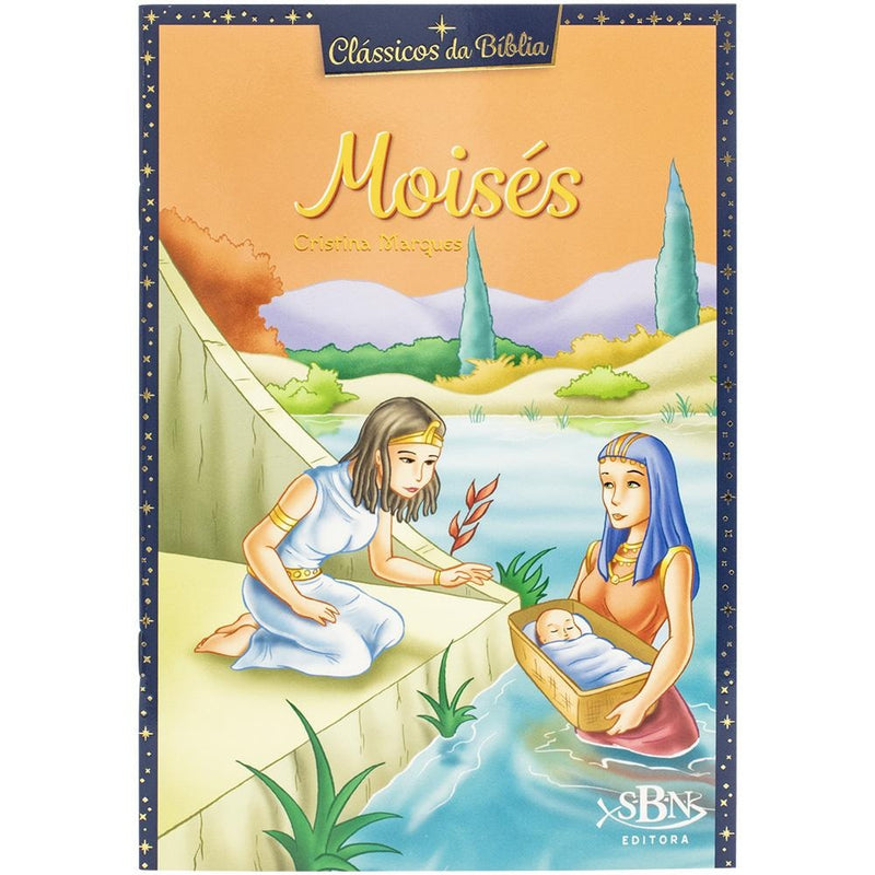 Clássicos da Bíblia: Moisés | Cristina Marques