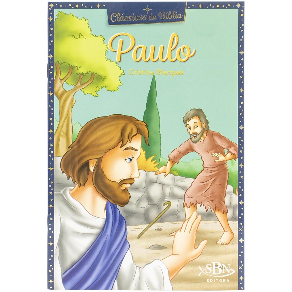 Livro Clássicos da Bíblia: Paulo, por Cristina Marques. Capa azul com ilustração de Paulo e outro homem em um cenário campestre. — Plenitude