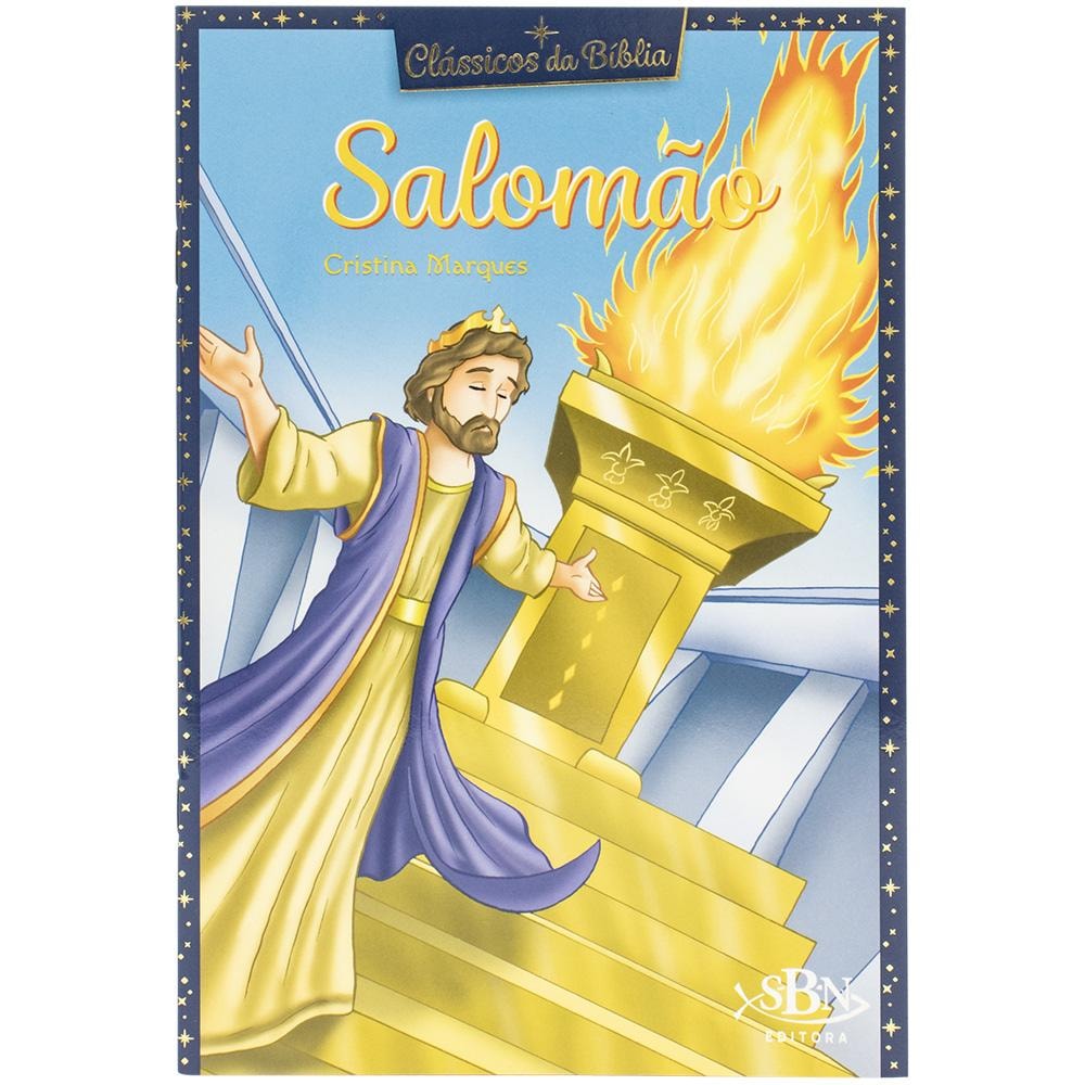Livro Clássicos da Bíblia: Salomão, por Cristina Marques. Capa azul com ilustração de Salomão diante de um altar com fogo. — Plenitude