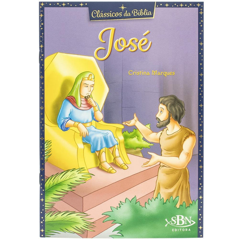 Clássicos da Bíblia: José | Cristina Marques