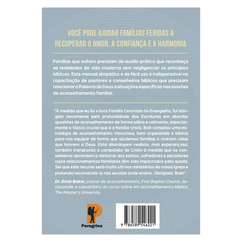 Família Centrada no Evangelho | Robert W. Kellemen