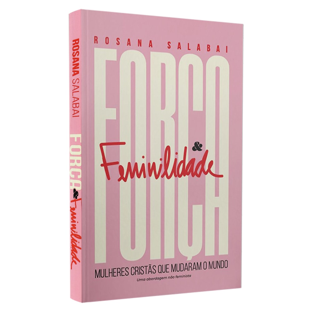 Força e Feminilidade | Rosana Salabai