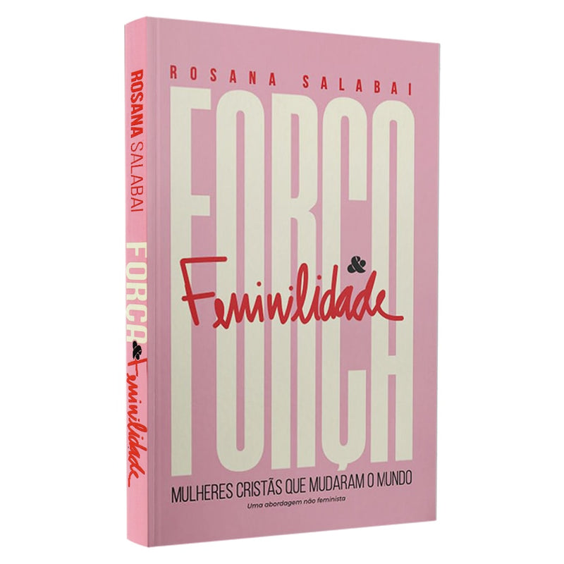 Força e Feminilidade | Rosana Salabai