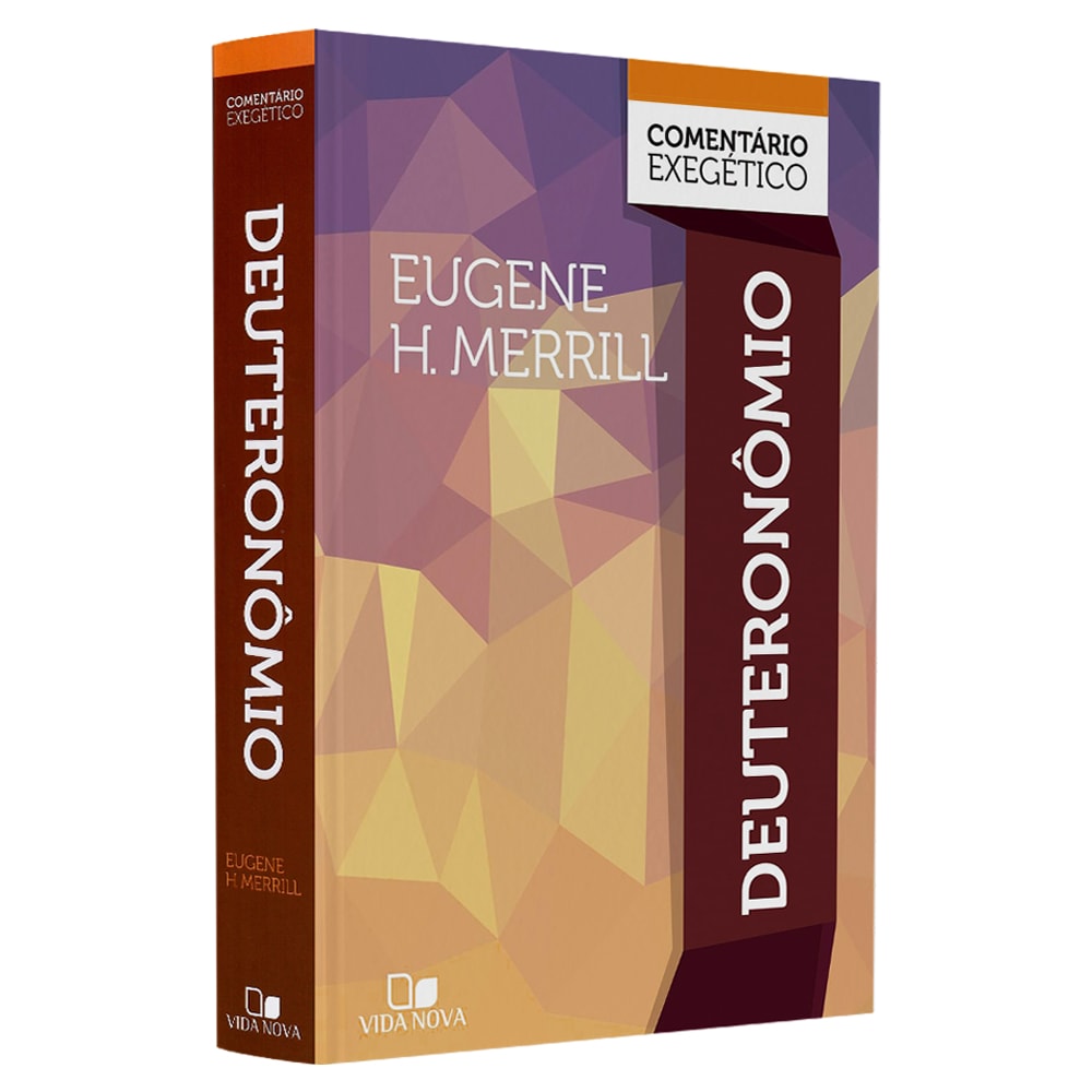 Livro Comentário Exegético Deuteronômio, de Eugene H. Merrill, capa dura com tons de marrom e laranja. — Plenitude