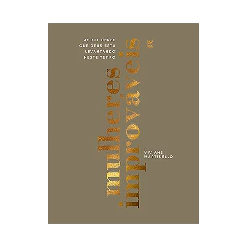 Mulheres Improváveis | Vivivane Martinello | Edição Capa Dura Luxo