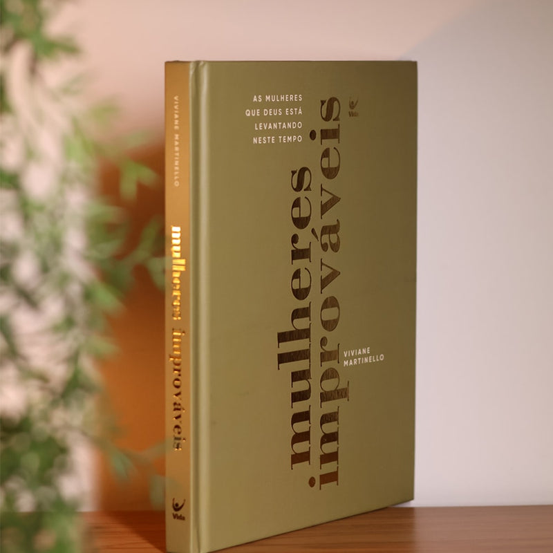 Mulheres Improváveis | Vivivane Martinello | Edição Capa Dura Luxo