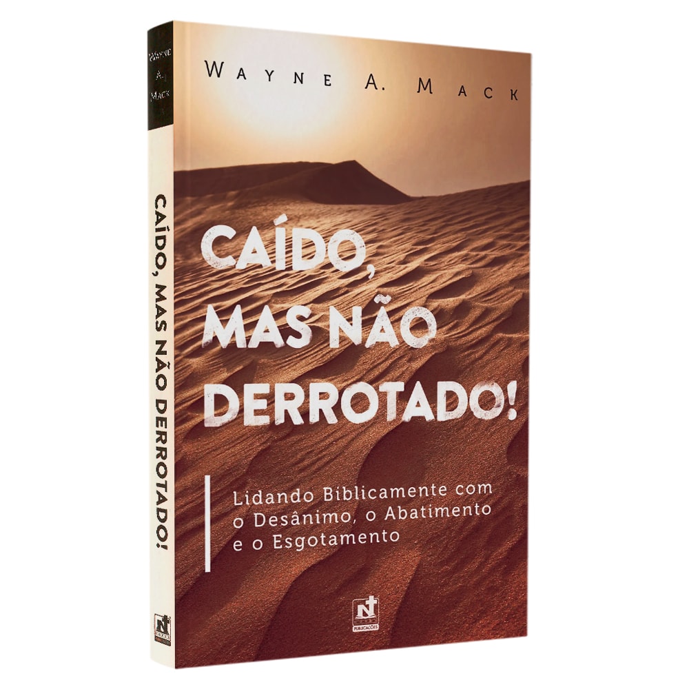 Livro Caído, Mas Não Derrotado! de Wayne A. Mack, capa marrom com dunas de areia. — Plenitude