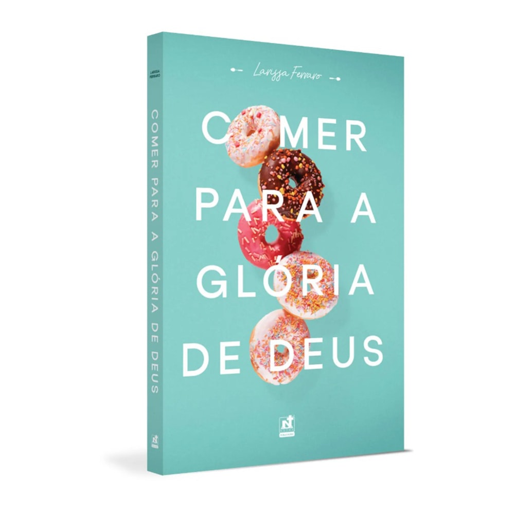 Livro Comer para a Glória de Deus de Larissa Ferraro, capa azul clara com donuts empilhados. — Plenitude