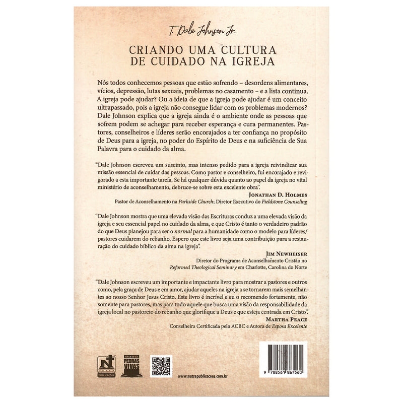 Criando Uma Cultura de Cuidado na Igreja | T. Dale Johnson Jr.