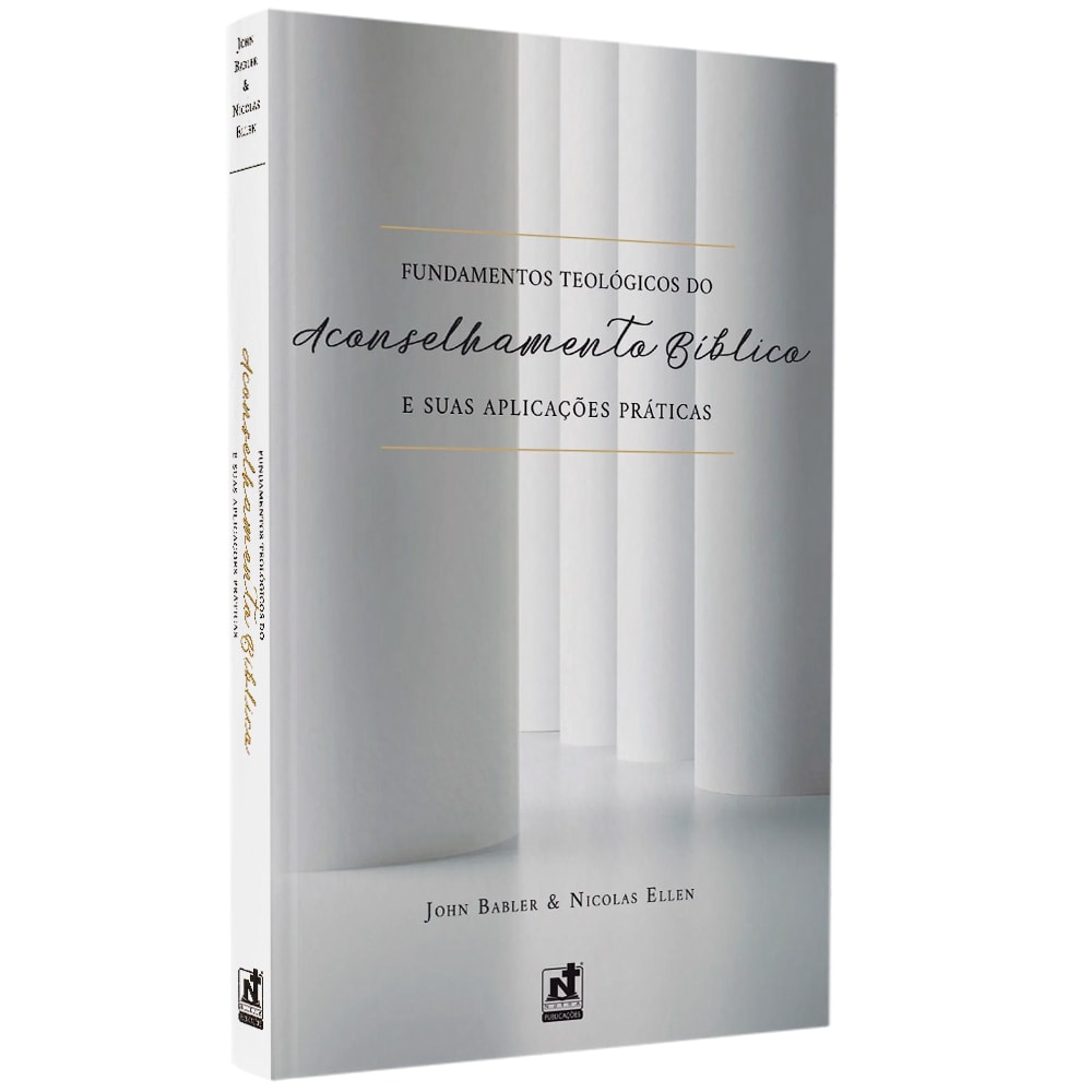 Livro Fundamentos Teológicos do Aconselhamento Bíblico, capa branca com pilares e letras douradas. — Plenitude
