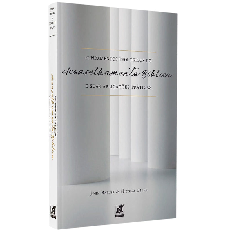 Livro Fundamentos Teológicos do Aconselhamento Bíblico, capa branca com pilares e letras douradas. — Plenitude