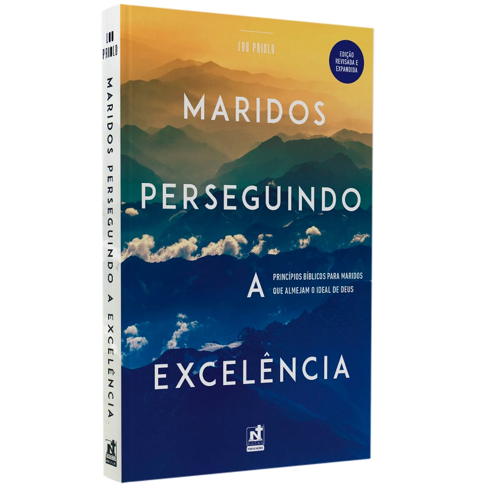Livro de capa dura, "Maridos Perseguindo a Excelência | Lou Priolo", com capa em tons de azul e marrom, mostrando montanhas ao fundo. — Plenitude