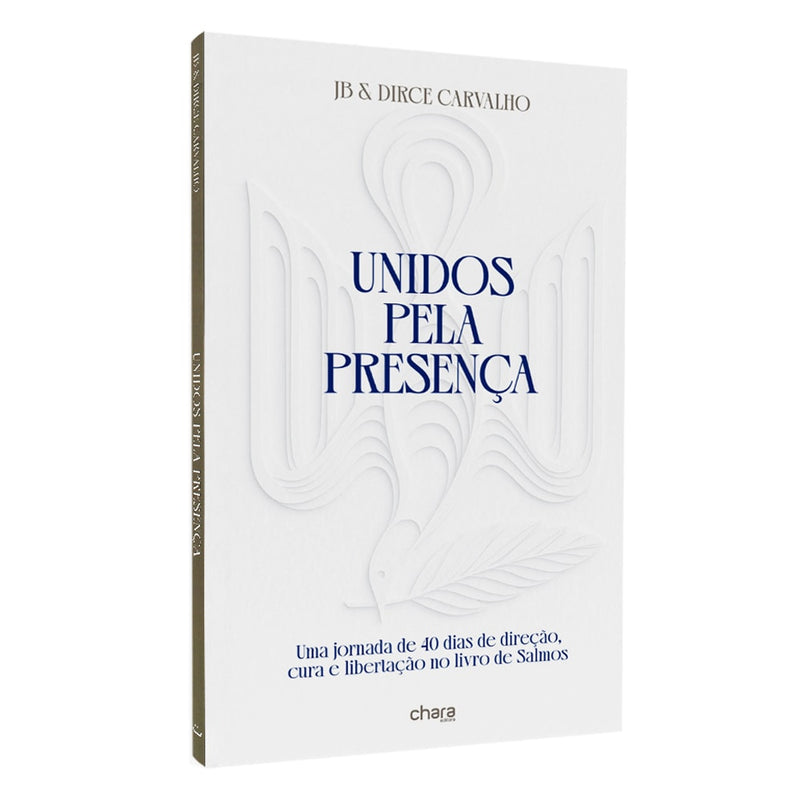 Unidos Pela Presença | JB e Dirce Carvalho