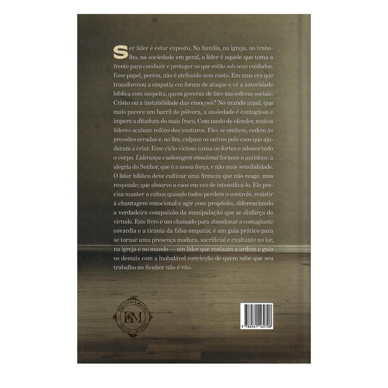 Liderança e Sabotagem Emocional | Joe Rigney