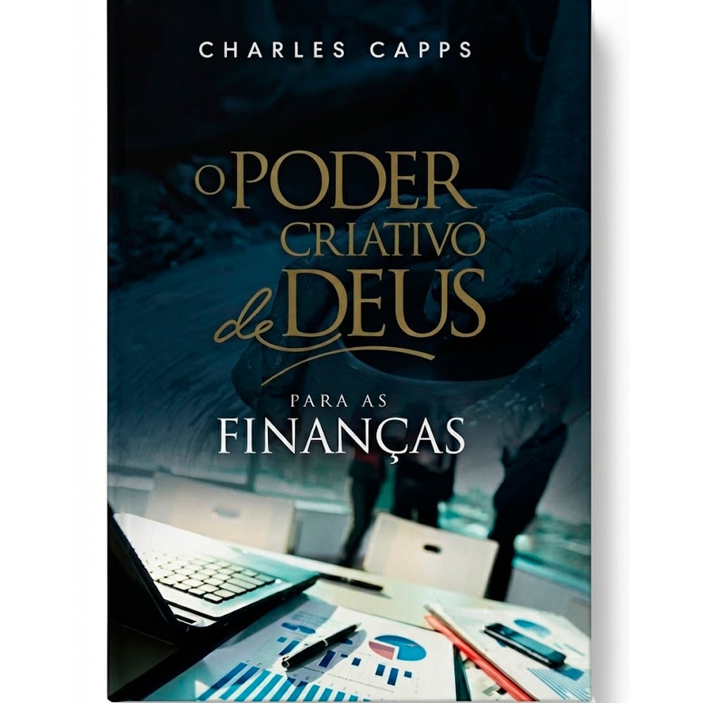 Livro O Poder Criativo de Deus Para as Finanças, Charles Capps, capa azul escura com mesa de escritório. — Plenitude