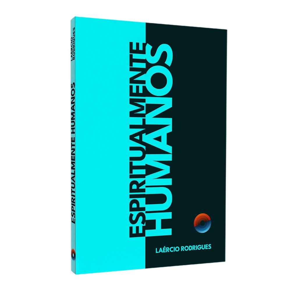 Livro: Espiritualmente Humanos, de Laércio Rodrigues. Capa preta e azul com olho. — Plenitude