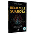 Livro: Recalcule Sua Rota, de Kaká Diniz. Capa preta com cérebro em neon. — Plenitude