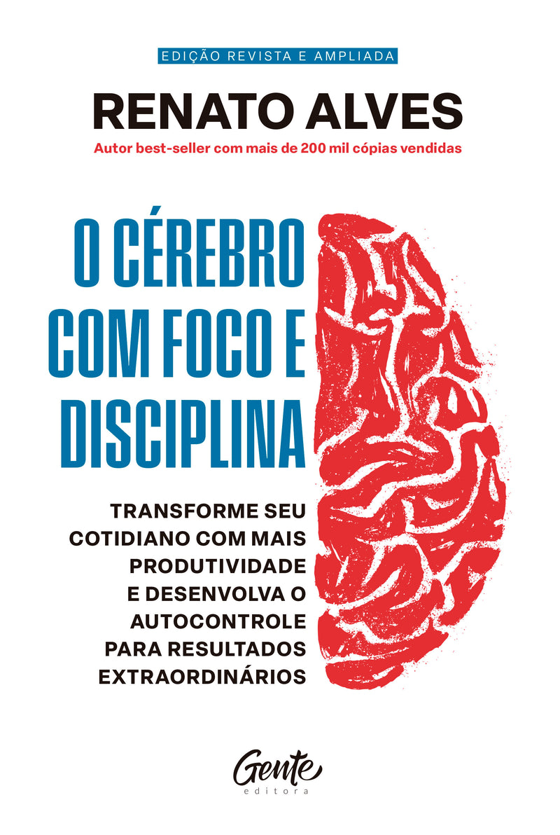 O Cérebro com Foco e Disciplina | Renato Alves