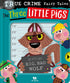 Livro infantil "True Crime Fairy Tales: Three Little Pigs", capa azul com lobo mau e três porquinhos. — Plenitude