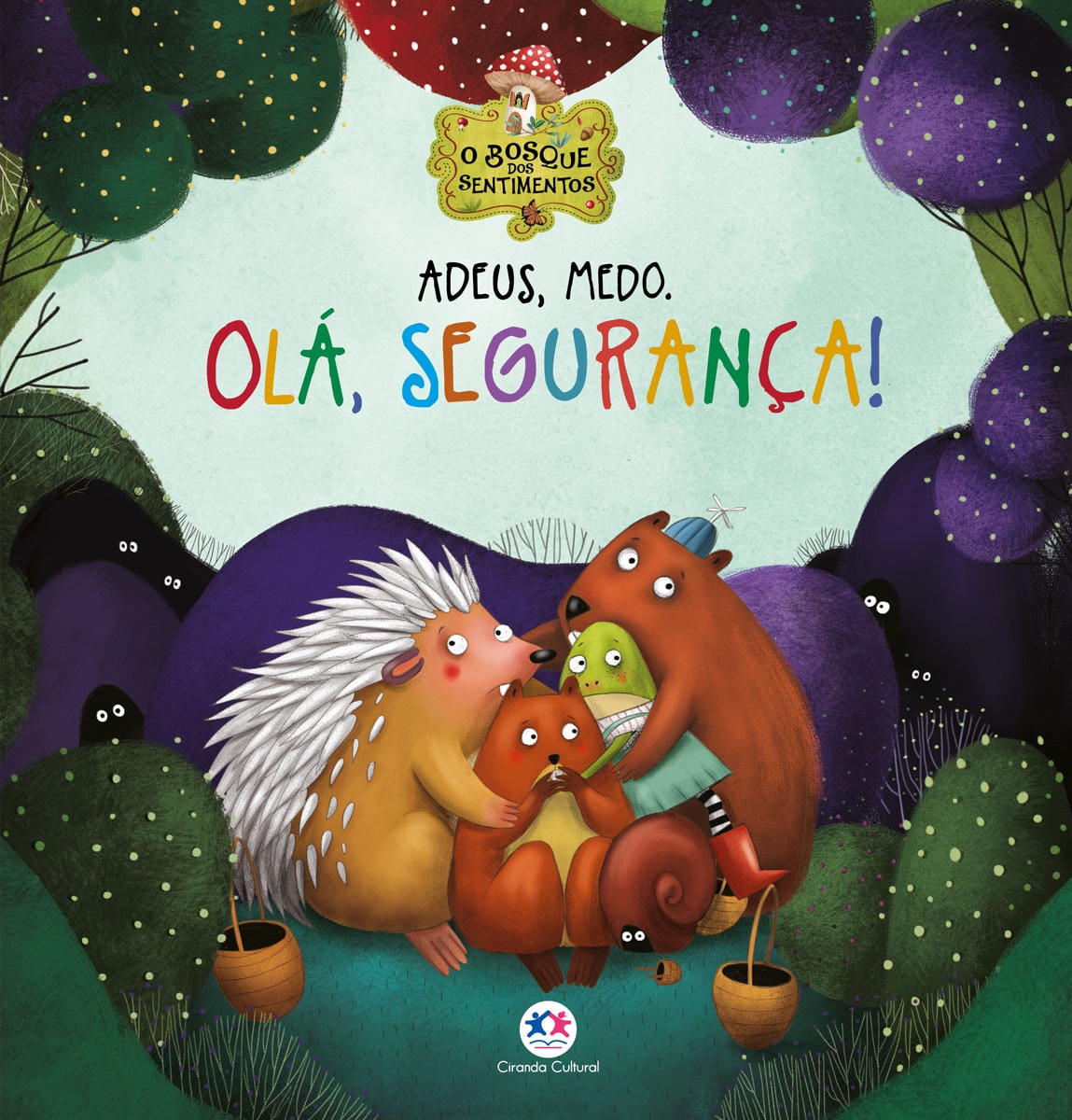 Adeus, Medo. Ola, Seguranca!