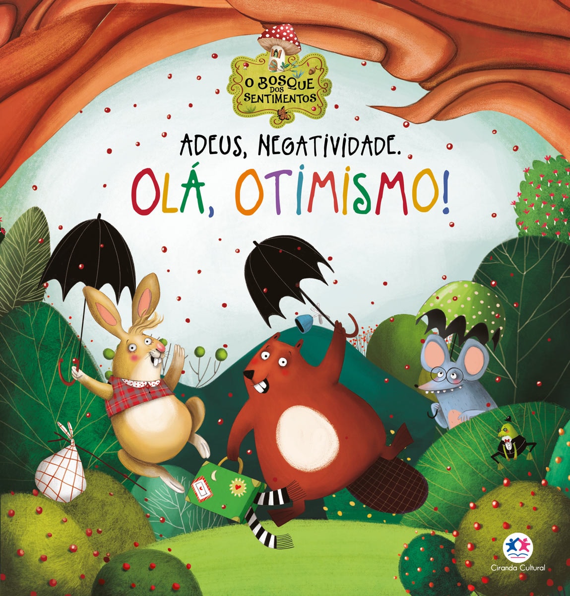 Livro infantil Adeus, Negatividade. Olá, Otimismo!, capa verde com coelho, castor e rato com guarda-chuvas — Plenitude